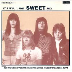 The Sweet : I'ts It's ...The Sweet Mix